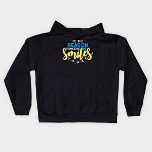 To be reason someone smiles today Kids Hoodie